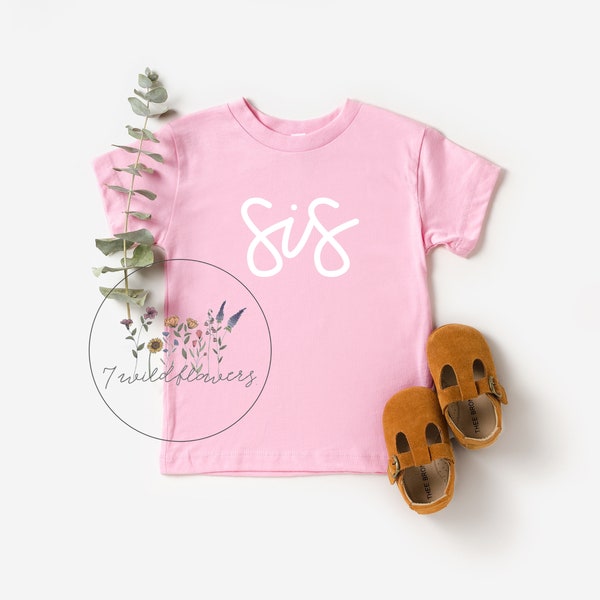 SIS shirt, sissy shirt, big sis, little sis, sister sue shirt, name shirt, personalized shirt, little girls shirt, birth announcement shirt