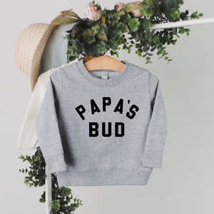 papas bud sweatshirt and tshirt, kids shirt, boys shirt, kids shirt, little boys sweatshirt, papas idea, grandpa's bud, grandpas buddy