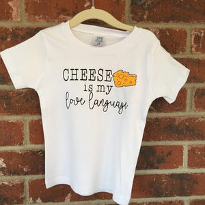 CHEESE is my Love Language, Little girls, Little Boys, Little Kids, Love Language