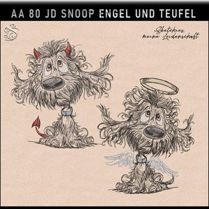 May include: A detailed illustration of two cartoon dogs, one as a devil with horns and a tail, the other as an angel with a halo and wings. The dogs have shaggy fur and are looking upwards. Text at the top reads "AA 80 JD SNOOP ENGEL UND TEUFEL".