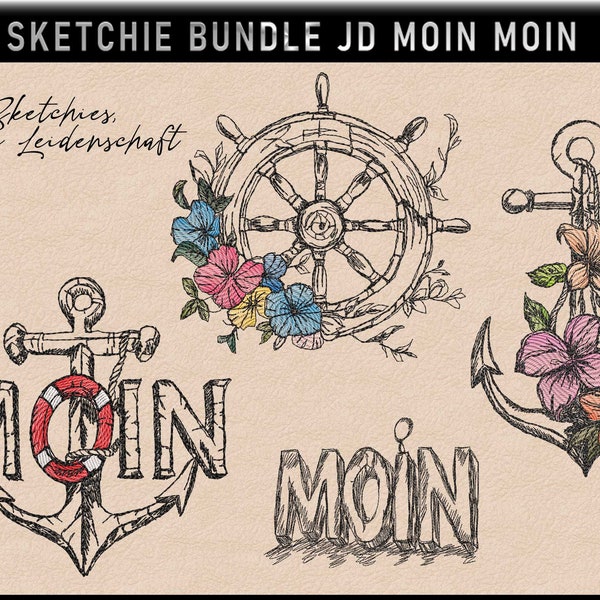 Stickdatei Bundle JD MOIN MOIN  ---  Sketchies meine Leidenschaft V3