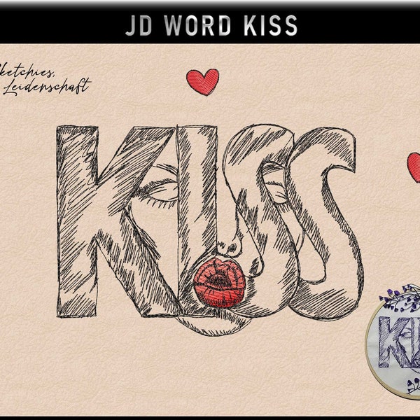 Stickdatei JD Word Kiss  ***WA1*** Sketchies meine Leidenschaft