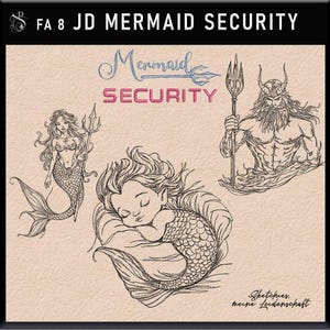 Peut inclure: Image avec le texte "FA 8 JD MERMAID SECURITY" en haut. En dessous, le mot "Mermaid" est en écriture cursive, avec "SECURITY" en dessous. L'image comprend trois croquis sur le thème des sirènes : une sirène avec un trident, une sirène endormie et un homme musclé avec un trident.