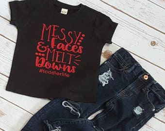 Messy Faces and Meltdowns Tee, Funny toddler tshirt, Baby boy shirt, Baby shower gift, Hip hop bodysuits, Hipster baby clothes, toddler tees