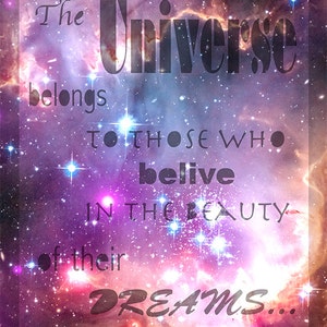 Galaxy Print Typography-The Universe (future) belongs to those who believe in the beauty of their dreams