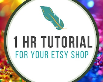 1 hr Etsy Tutorial Beginner to Intermediate, One on One Live Session - Learn About all the Amazing Attributes and Secrets and Tips