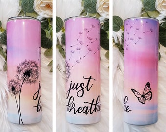 Just Breathe Lavender sublimation tumbler