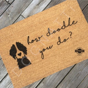 HOW DOODLE You DO? (solid doodle)//Door Mat/Goldendoodle/Labradoodle/Dog Gift/Dog Decor/Hand Painted/Dog Rug Door Mat/Dog Saying/I Love Dogs