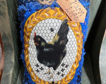 Primitive “Farm Life” Chicken Pillow Tuck, Bowl Filler