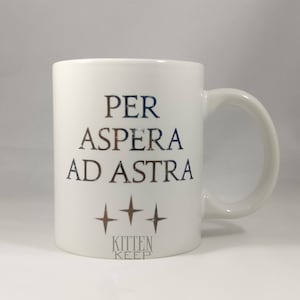 Per Aspera Ad Astra Coffee Mug | Red Rising Series | Golden Son | Morning Star | Iron Gold