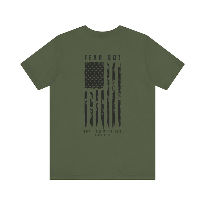 Christian TShirt for Men, Bible Verse Shirt, Fear Not For I Am With You, Faith T Shirt, Mens Christian T-Shirt, Gift for Men, Unisex Tee Military Green