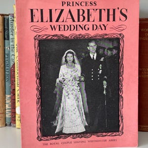 Booklet to commemorate the marriage of Princess Elizabeth and Prince Philip Nov 1947 Great photos of their special day at Westminster Abbey