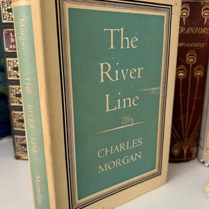 The River Line door Charles Morgan 1e editie vintage boek met harde kaft in originele stofomslag uit de vintage literatuur van 1949