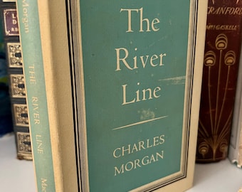 La línea del río de Charles Morgan, primera edición, libro vintage de tapa dura con sobrecubierta original sin recortar de la literatura vintage de 1949.