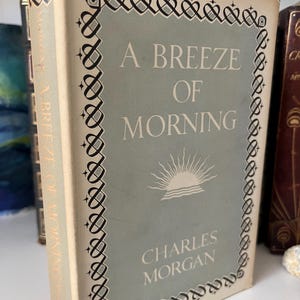 Een briesje van de ochtend van Charles Morgan 1e editie vintage boek met harde kaft in originele stofomslag uit de vintage literatuur van 1951