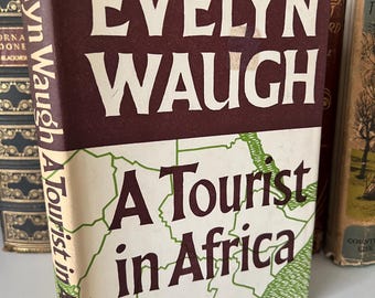 Evelyn Waugh "A Tourist in Africa" 1st Edition Hardback Book