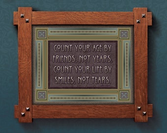 Arts and Crafts Framed Print. Positive attitude / Friends subject. Great for Arts and Crafts, Mission style and Craftsman homes.