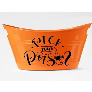 Pick Your Poison Halloween Party Basket Halloween Boozy Just Here for the Boos Halloween Drink Tub Drink Pouch Personalized Basket Trick or