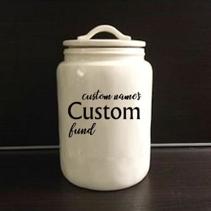 Custom Savings Jar Sticker Personalized Money Jar Decal Travel Fund Mason Jar Savings Personalized Bank Custom Savings Bank Decal