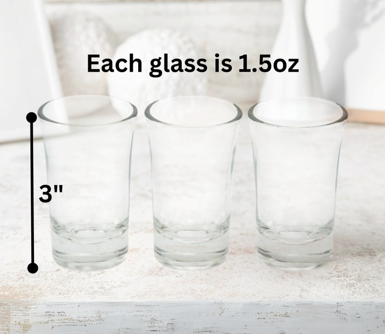 May include: Three clear glass shot glasses, each measuring 3 inches tall and holding 1.5 ounces.  Each glass is 1.5oz.