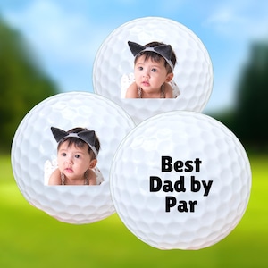 Best Dad By Par Birthday Gift for Dad Custom Photo Golf Ball Personalized Golf Balls Father&#39;s Day Gift New Dad 1st Father&#39;s Day Golf Game