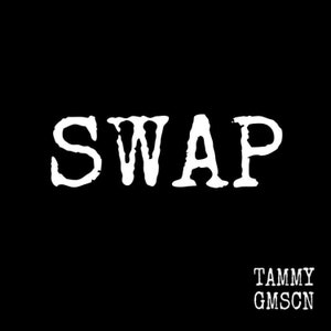 May include: White text on a black background reads "SWAP" with the artist's name "TAMMY GMSCN" below.