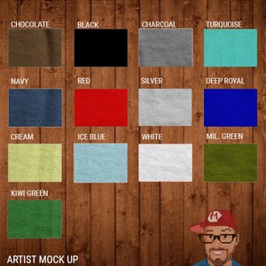 May include: A color chart displays fabric swatches in various colors, including chocolate, black, charcoal, turquoise, navy, red, silver, deep royal, cream, ice blue, white, and military green. Text indicates the colors available for shirts.
