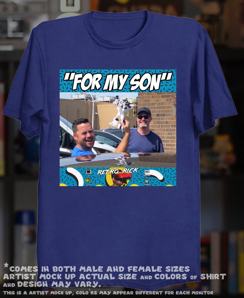 May include: A navy blue t-shirt featuring a graphic with the text "FOR MY SON" above a photo of two men. Below the photo is the text "RETRO RICK". The shirt is a mock-up, and colors may vary.