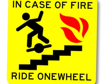 Pegatina Onewheel: “En caso de incendio, conduce Onewheel”