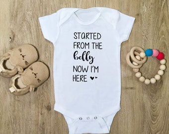 Started From The Belly Now I'm Here Baby Bodysuit, Funny Baby Onesie, New Baby Gift, Baby Shower Gift
