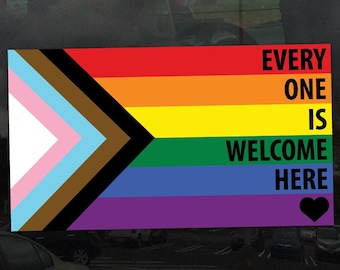 Every One Is Welcome Here Progress Pride Flag LGBTQ POC Transgender Flag - Vibrant Color Static Cling Window Cling - Use Indoor and Outdoor!