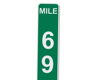 Mile Marker 69 - 17 Inches Tall by 4 Inches Wide Aluminum Sign