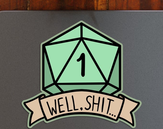 Well Shit D20 Sticker - Vibrant Color Vinyl Stickers for Laptops, Water Bottles, and Journals