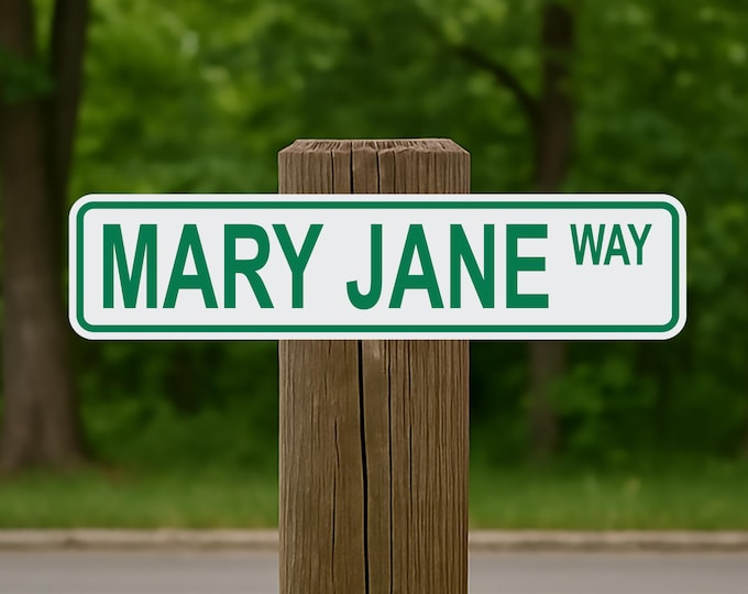 Mary Jane Way - Novelty Street Sign - 17 Inches Tall by 4 Inches Wide Aluminum Sign
