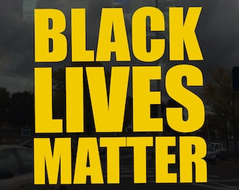 Black Lives Matter Vinyl Decal Sticker for Cars Laptops Tablets Windows Flat Smooth Surfaces
