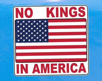 No Kings In America American Flag Decal - Vinyl Sticker for Cars, Laptops, Water Bottles and Windows