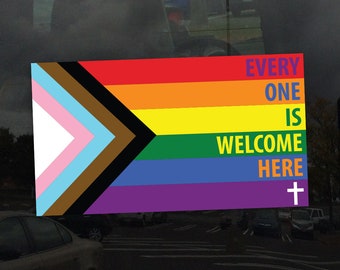 Christian Cross Every One Is Welcome Here Progress Pride Flag - Vibrant Static Cling Window Cling Indoor and Outdoor!