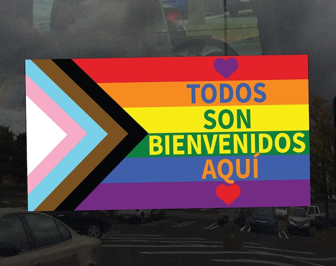 Todos Son Beinvenidos Aquí Window Cling - Vibrant Static Cling Window Cling Indoor and Outdoor!