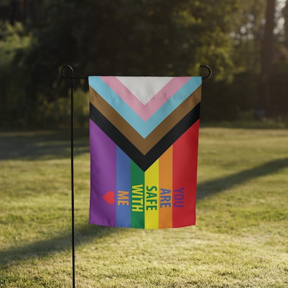 You Are Safe With Me Progress Pride Garden Flag – LGBTQ+, POC