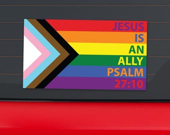 Jesus Is An Ally Psalm 27 10 Progress Pride Flag LGBTQ POC Transgender Flag - Vibrant Color Vinyl Decal Sticker