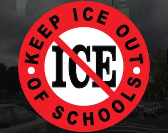 Keep ICE Out of Schools Sticker – Anti-Fascist Protest Vinyl Decal for Cars, Laptops, and Windows – Bold Activism & Resistance Sticker