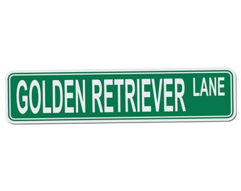 Golden Retriever Lane Street Sign - 17 Inch Wide by 4 Inch Tall Aluminum Sign
