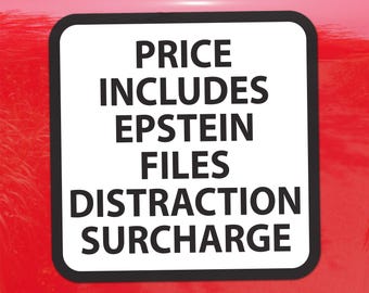 Epstein File Distraction Surcharge Sticker - Gas Pump Satire Vinyl Decal Square Sticker for Cars, Trucks, Laptops, and Windows