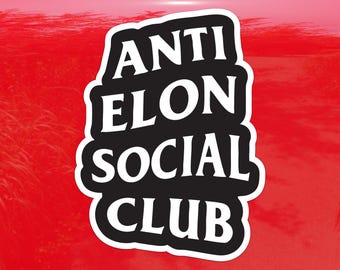 Anti Elon Social Club Decal - Vinyl Sticker for Cars, Laptops, Windows and Water Bottles