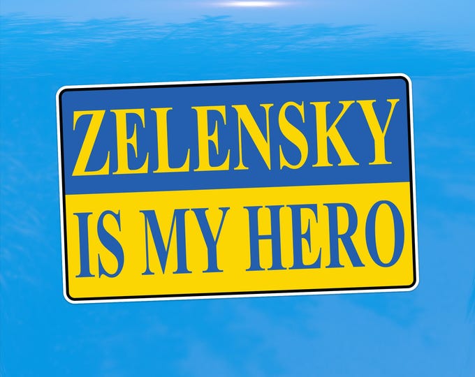 Zelensky Is My Hero Decal - Ukraine Support - Vinyl Sticker for Cars, Laptops, and Windows