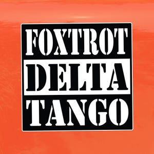 Foxtrot Delta Tango FDT Protest Decal - Vinyl Sticker for Cars, Laptops, and Windows