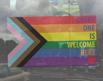 Rainbow Every One Is Welcome Here Progress Pride Flag LGBTQ POC Transgender Flag - Semi-Transparent Window Cling (for Inside Windows)