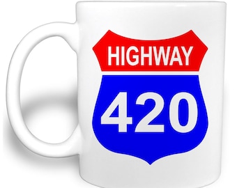 Highway 420 - 11 Ounce Ceramic Coffee Mug Teacup