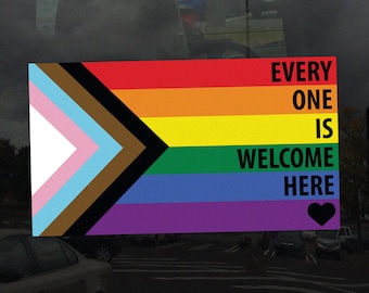 Every One Is Welcome Here Progress Pride Flag LGBTQ POC Transgender Flag - Vibrant Color Static Cling Window Cling - Use Indoor and Outdoor!