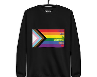 Rainbow Every One Is Welcome Here Progress Pride Flag LGBTQ POC Transgender Flag Unisex Premium Sweatshirt